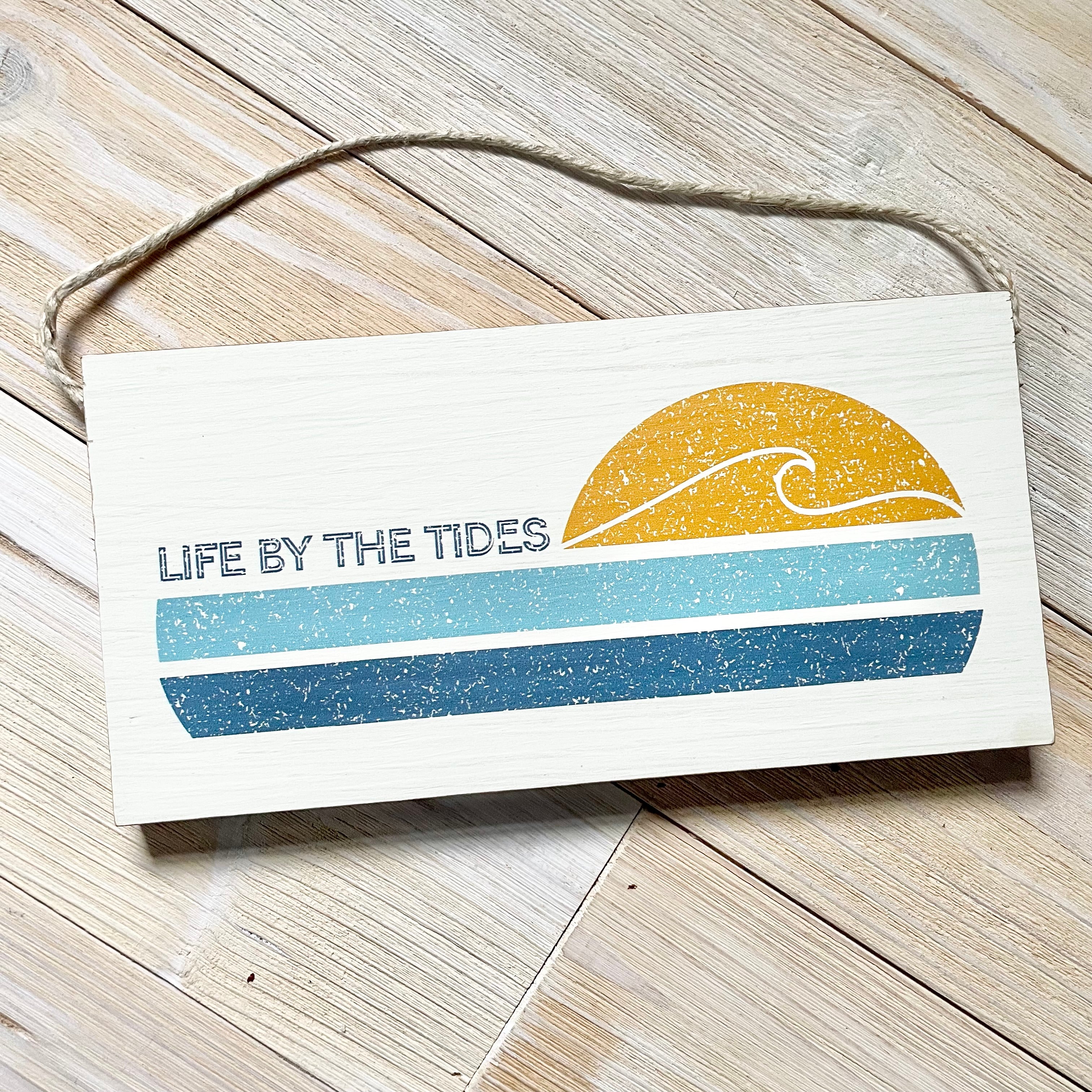 Life by the Tides Twine Hanging Sign